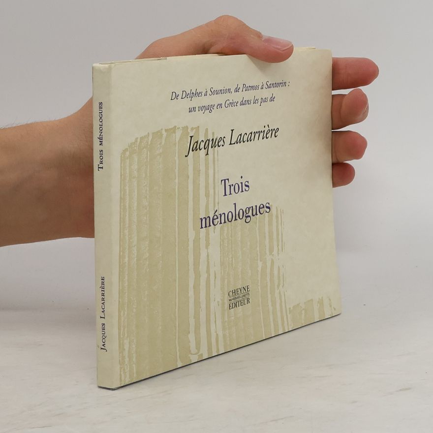 Jacques Lacarrière Trois ménologues
