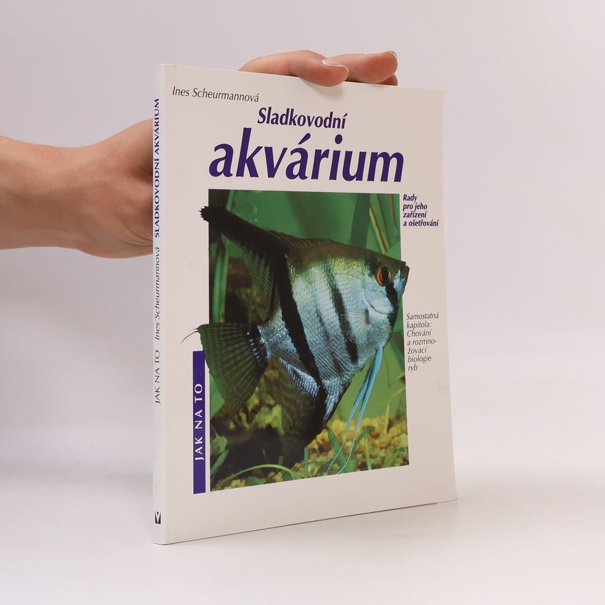 Ines Scheurmann Sladkovodní akvárium
