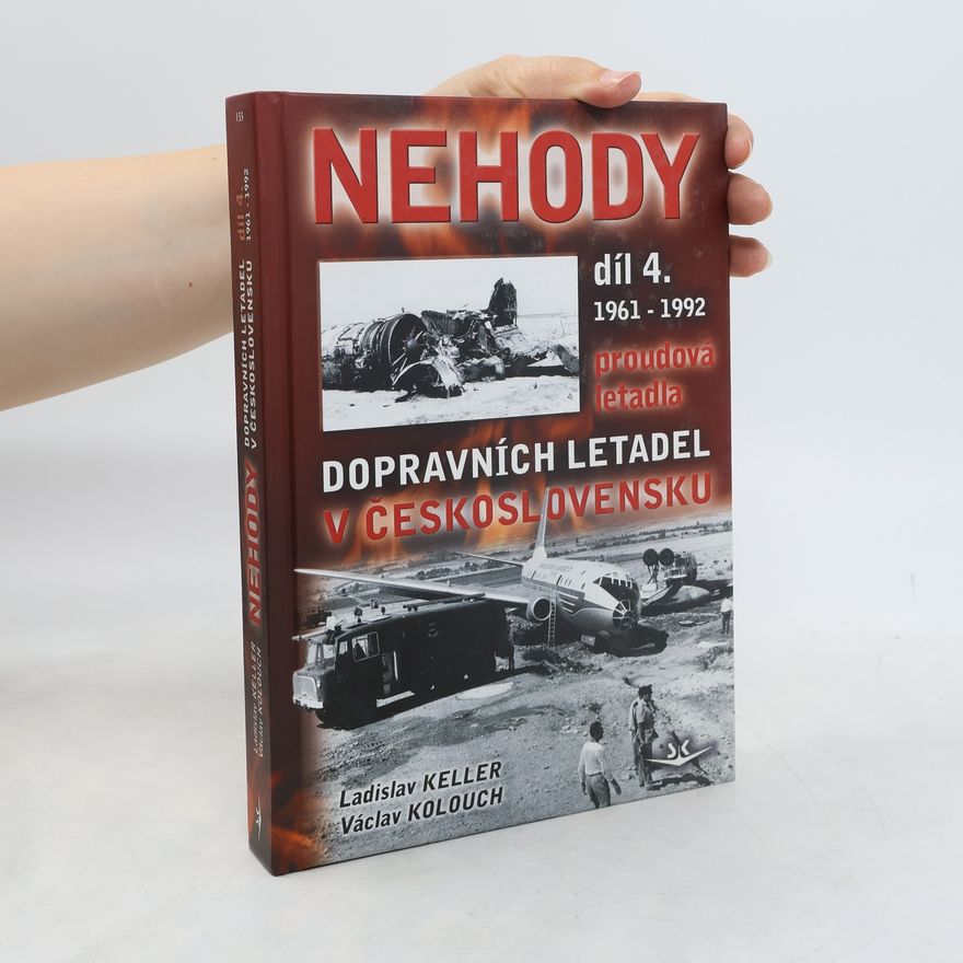 Václav Kolouch Nehody dopravních letadel v Československu 1961 - 1992 4. díl
