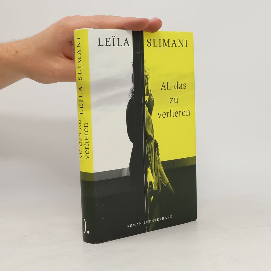 Leïla Slimani All das zu verlieren
