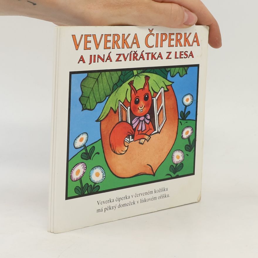 Václav Šuplata Veverka Čiperka a jiná zvířátka z lesa