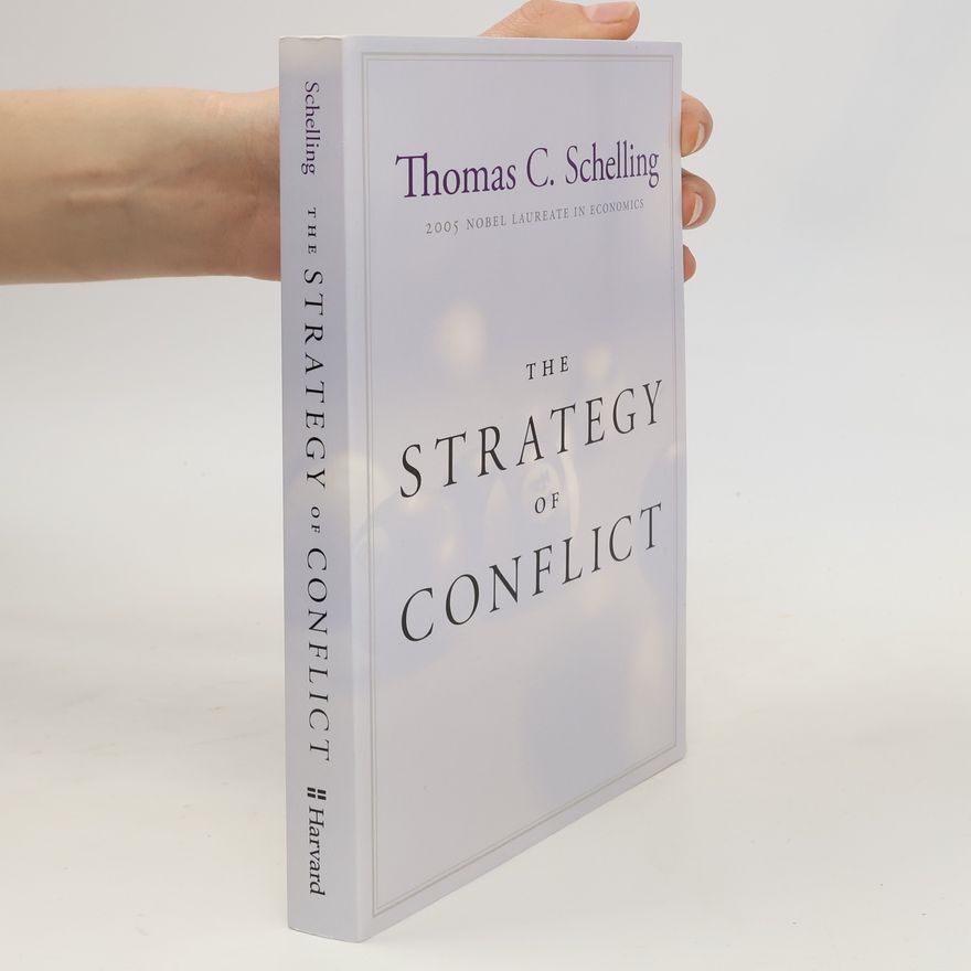 Thomas Schelling The Strategy of Conflict