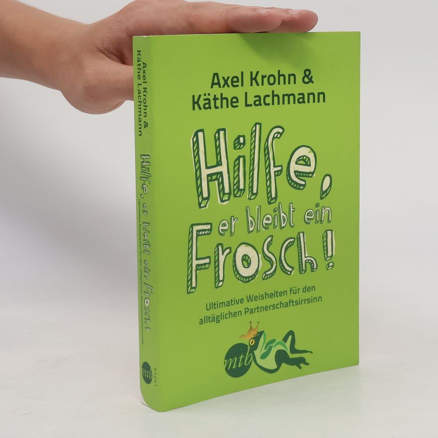 Axel Krohn Hilfe, er bleibt ein Frosch!