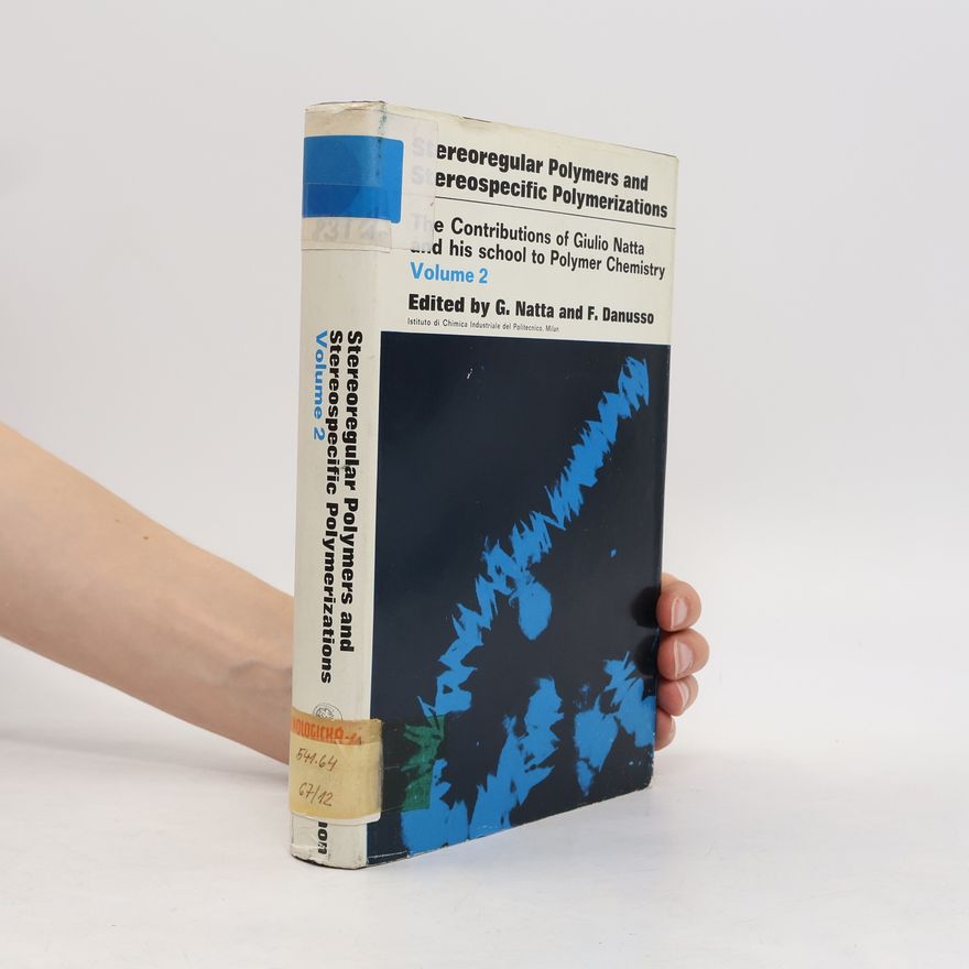 Ferdinando Danusso Stereoregular Polymers and Stereospecific Polymerizations