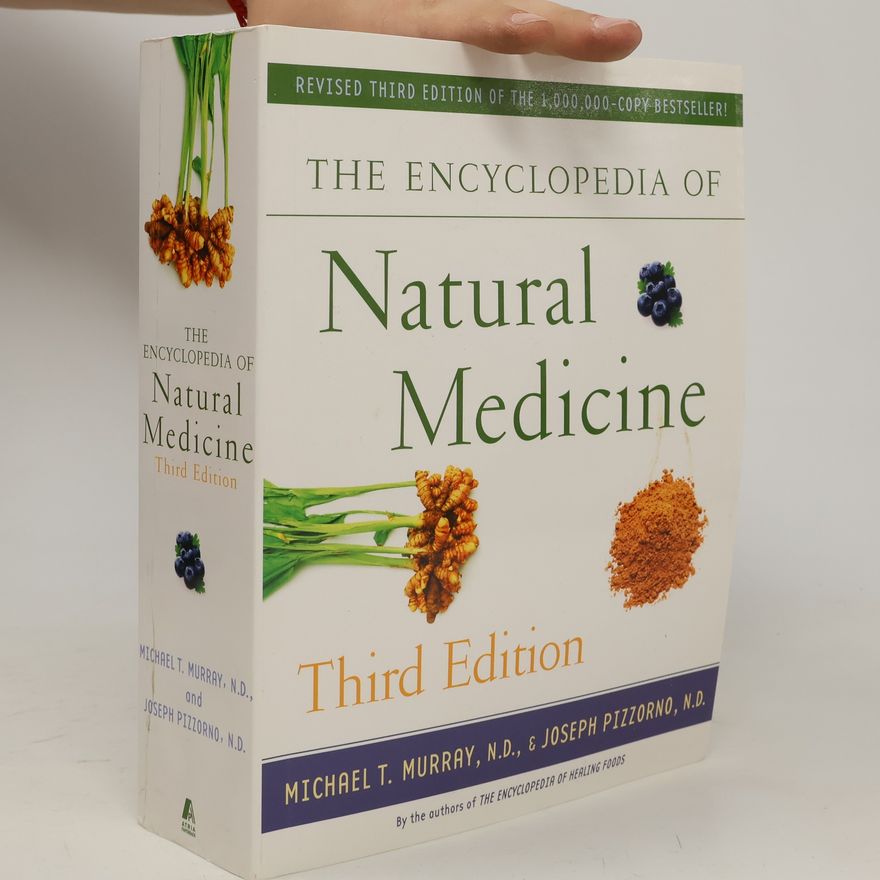 Michael T. Murray The Encyclopedia of Natural Medicine Third Edition