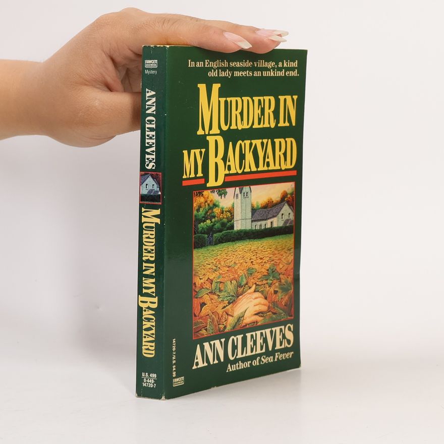 Ann Cleeves Murder in My Backyard