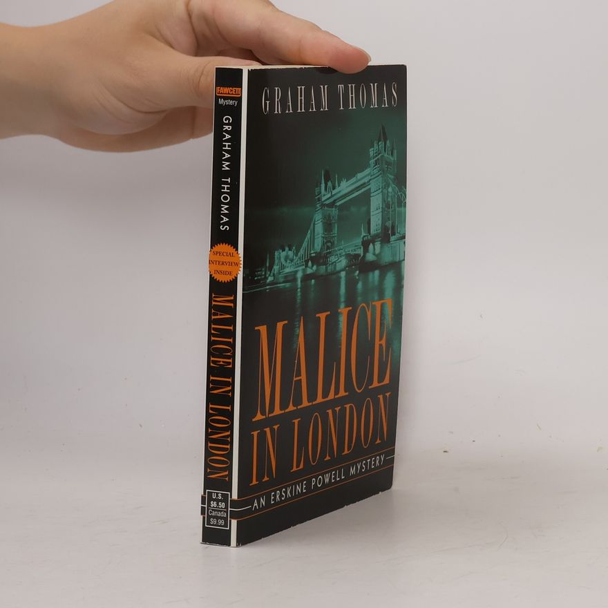 Graham Thomas Erskine Powell Mysteries - 4: Malice in London