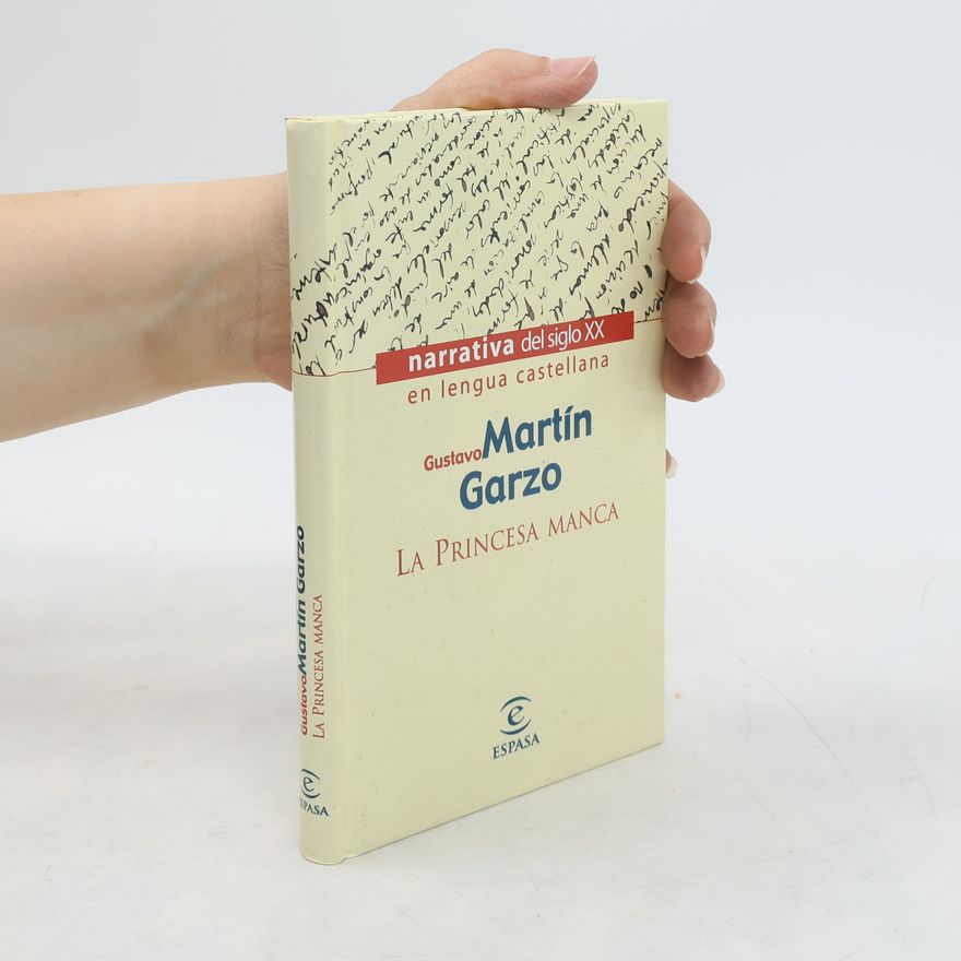 Gustavo Martín Garzo La princesa manca