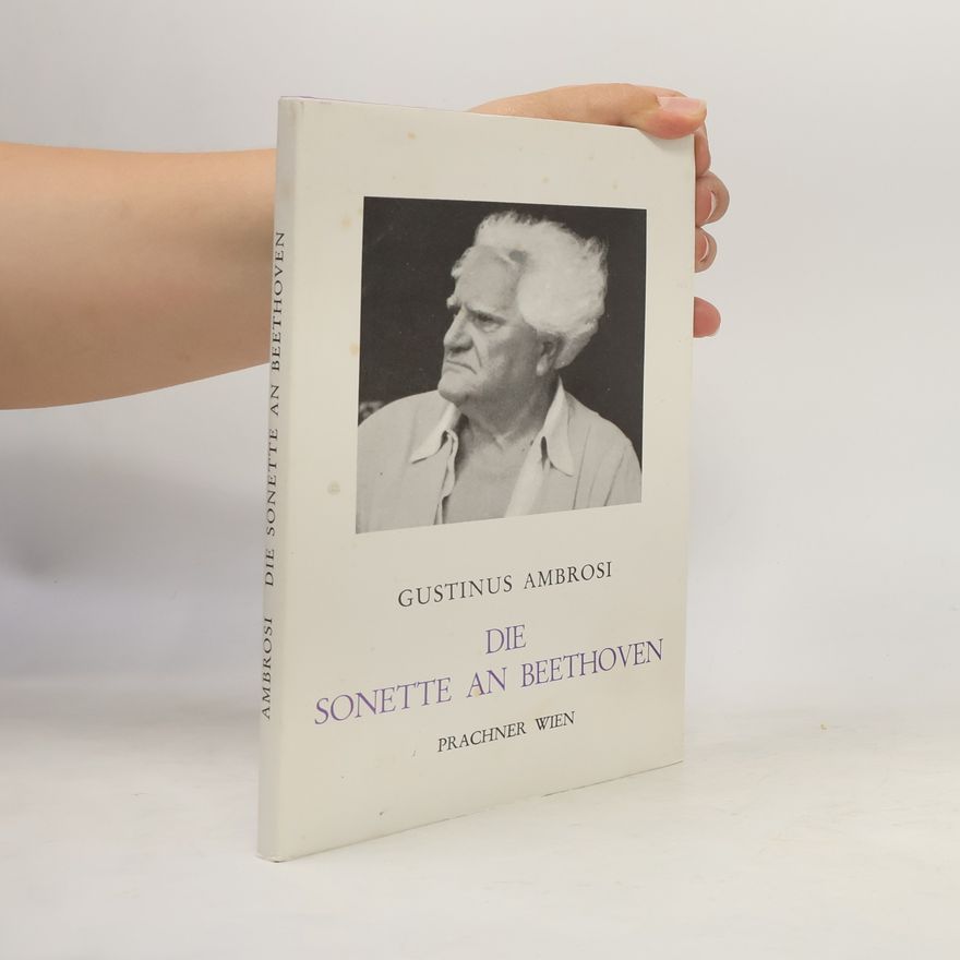 Gustinus Ambrosi Die Sonette an Beethoven