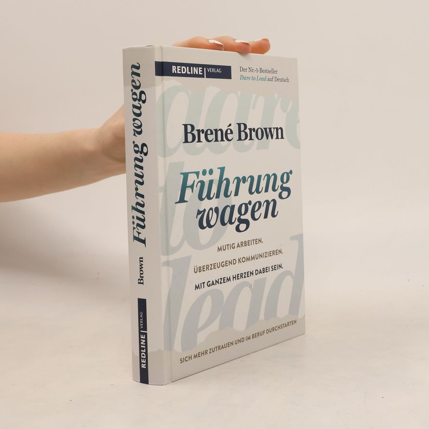 Brené Brownová Dare to lead - Führung wagen