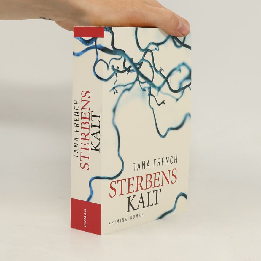Tana French Sterbens Kalt