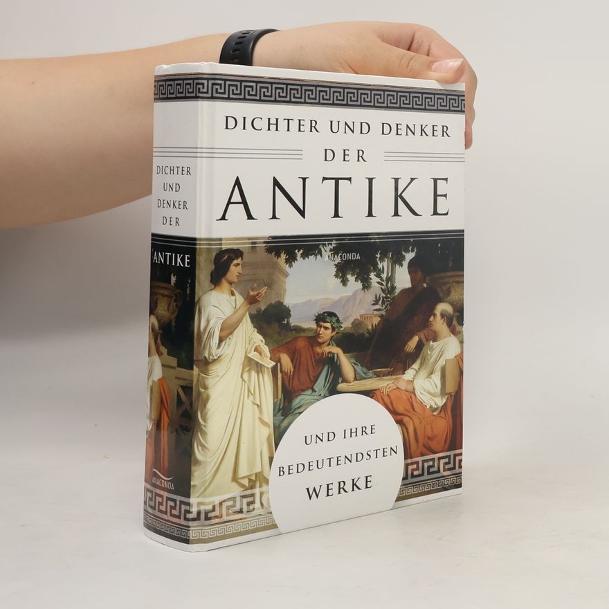 Erich Ackermann Dichter und Denker der Antike und ihre bedeutendsten Werke