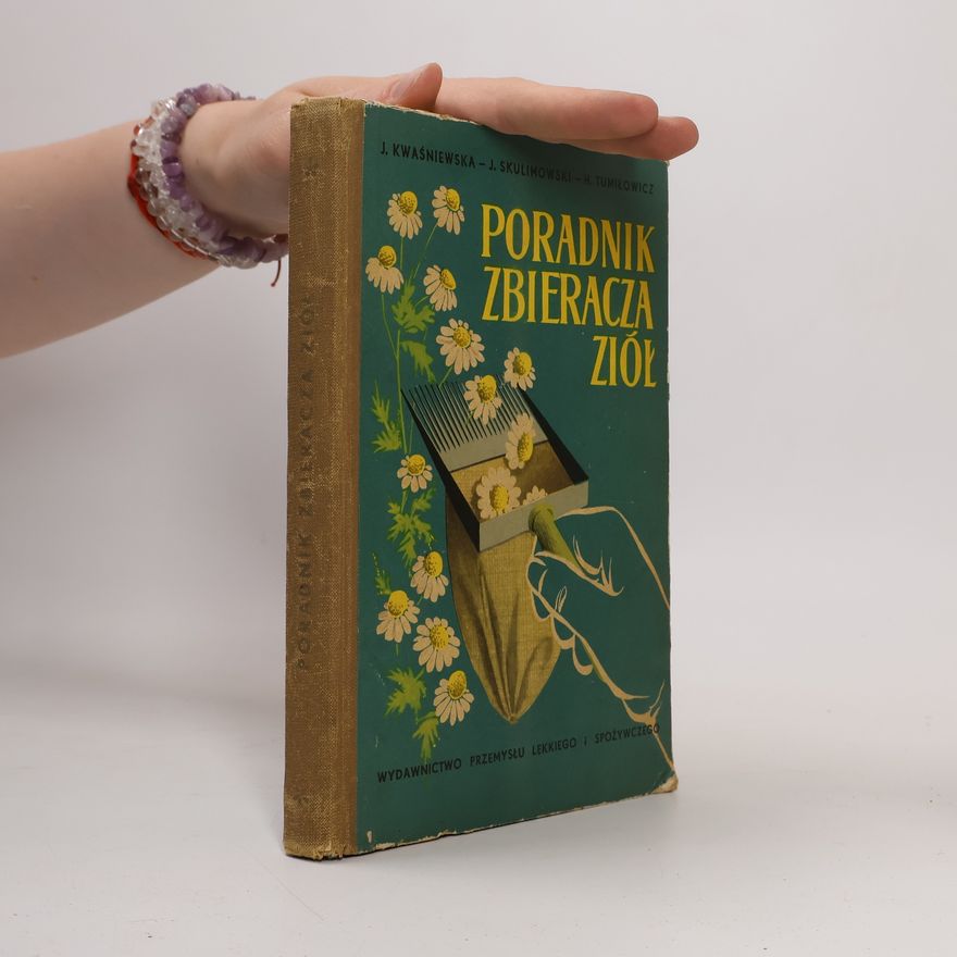 Kolektiv autorů Poradnik zbieracza ziół