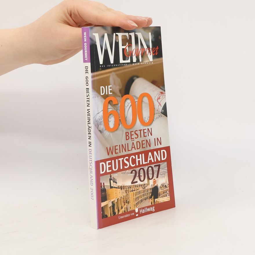 AA.VV. Die Feinschmecker. Weinläden in Deutschland 2007