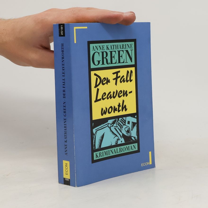 Anna K. Green Der Fall Leavenworth