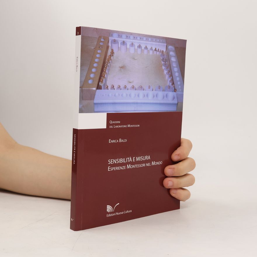 Enrica Baldi Quaderni del Laboratorio Montessori - 3: Sensibilità e misura