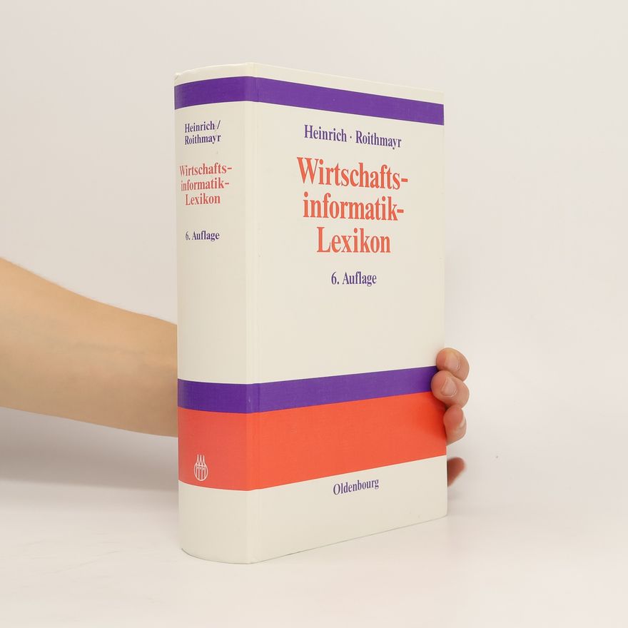 Lutz J. (Lutz Jürgen) Heinrich Wirtschaftsinformatik-Lexikon - 6. Auflage