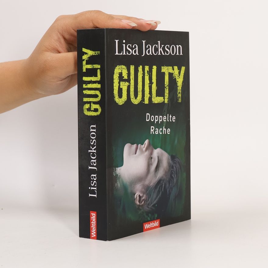 Lisa Jackson Guilty - doppelte Rache