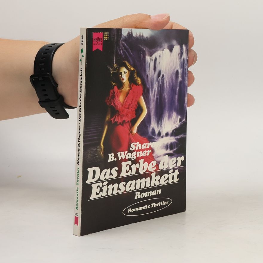 Sharon B. Wagner Das Erbe der Einsamkeit