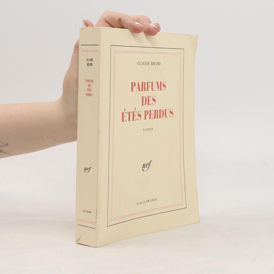 Claude Brami Parfums des étés perdus