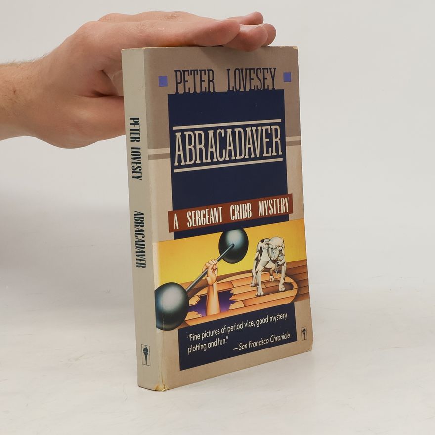 Peter Lovesey Sergeant Cribb Mystery: Abracadaver