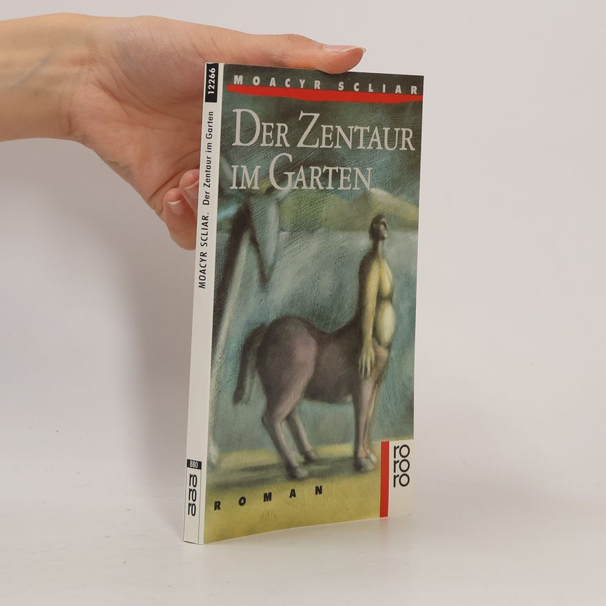 Moacyr Scliar Der Zentaur im Garten