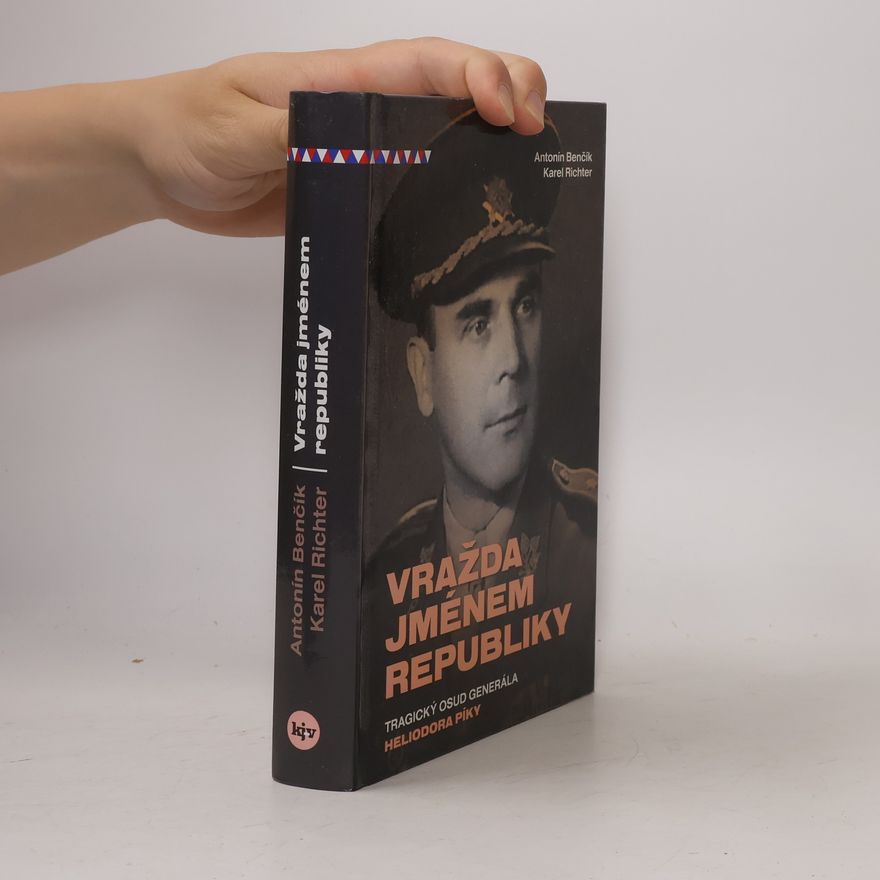 Antonín Benčík Vražda jménem republiky