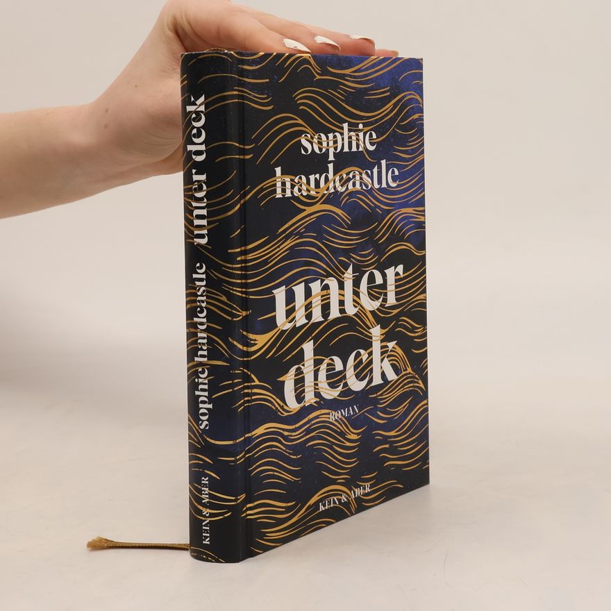 Sophie Hardcastle Unter Deck