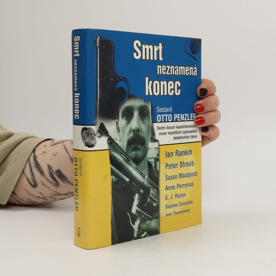 Zdeněk Fabián Smrt neznamená konec : [sedm dosud nepublikovaných novel největších spisovatelů detektivního žánru]