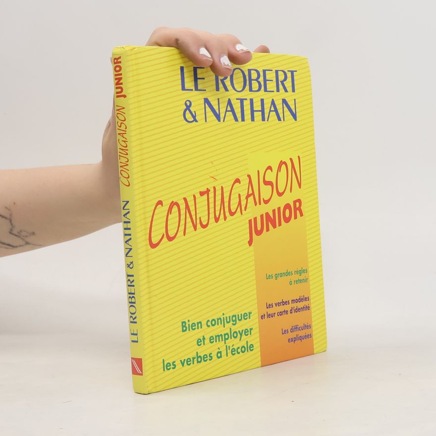 Paul Benaych Le Robert & Nathan: Le Conjugaison Junior