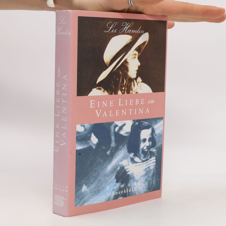 Liz Hamlin Eine Liebe zu Valentina