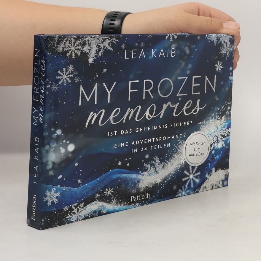 Lea Kaib Advents-Romance: My Frozen Memories