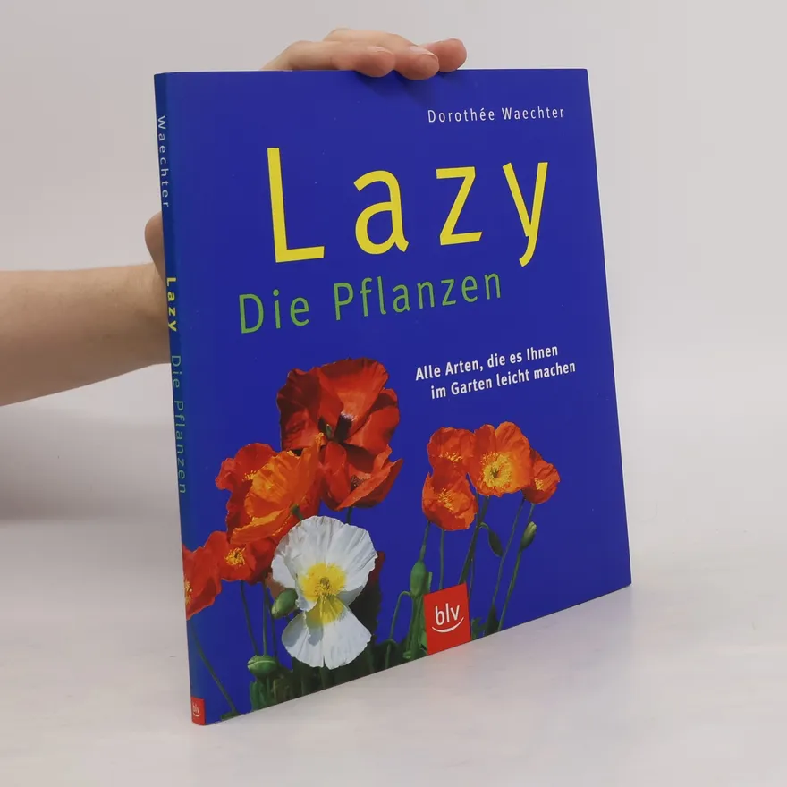 Lazy - die Pflanzen | Dorothée Waechter | German | Book