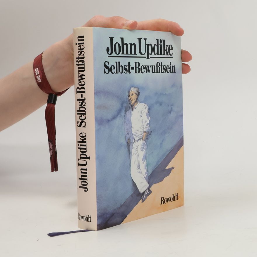 John Updike Selbst-Bewusstsein