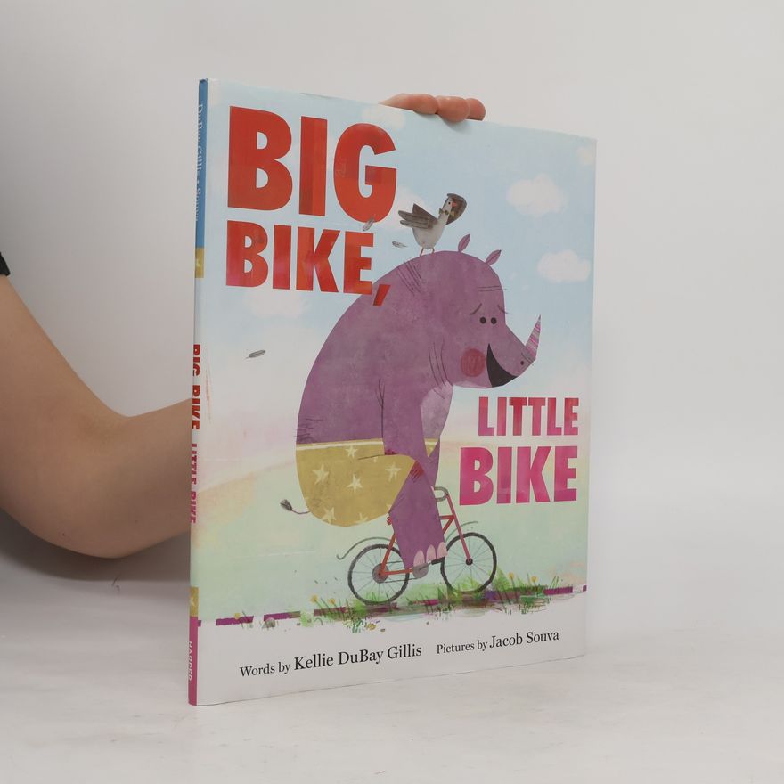 Kellie DuBay Gillis Big Bike, Little Bike