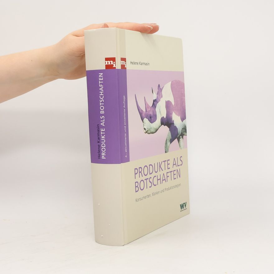 Helene Karmasin Produkte als Botschaften: 4., aktualisierte und erweiterte Auflage