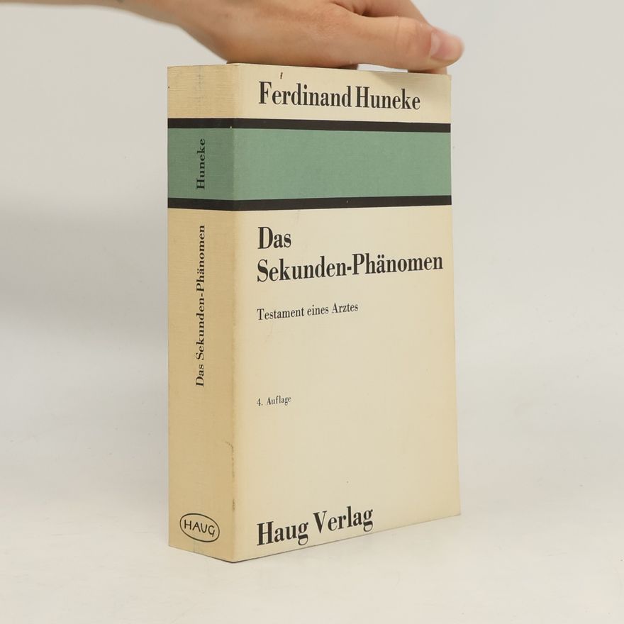Ferdinand Huneke Das Sekunden-Phänomen