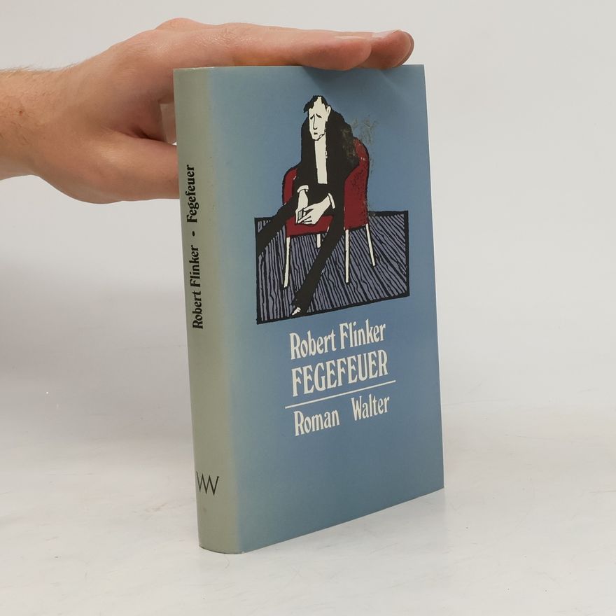 Robert Flinker Fegefeuer