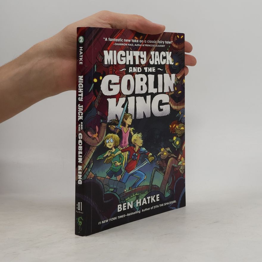 Ben Hatke Mighty Jack and the Goblin King