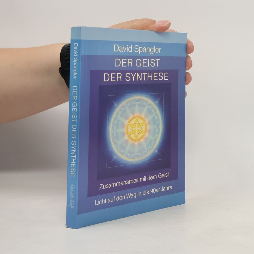 David Spangler Der Geist der Synthese