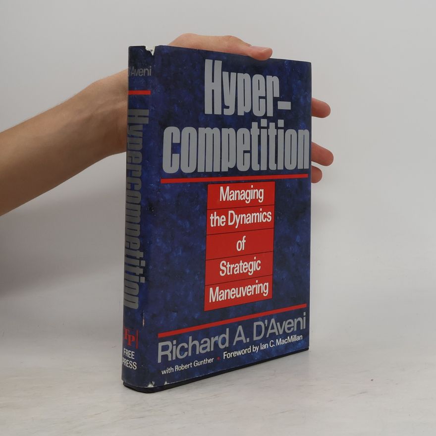 Richard A. D'Aveni Hypercompetition