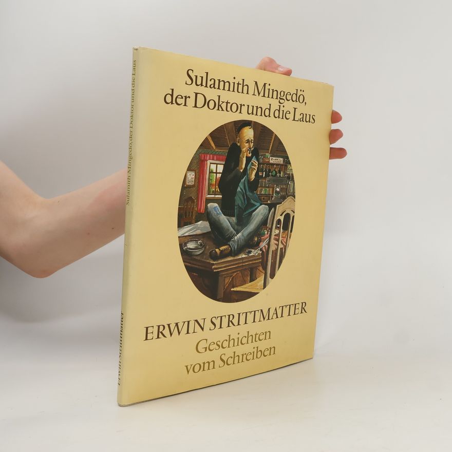 Erwin Strittmatter Sulamith Mingedö, der Doktor und die Laus