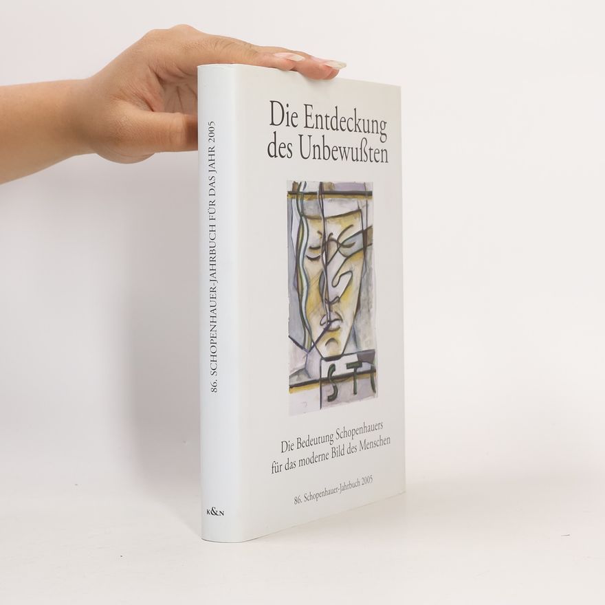 Autorenkollektiv Schopenhauer-Jahrbuch - 86: Die Entdeckung des Unbewußten