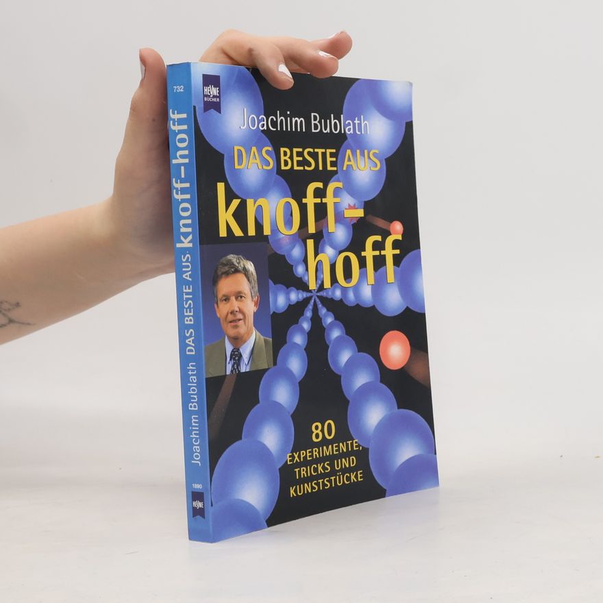 Joachim Bublath Das Beste aus knoff-hoff