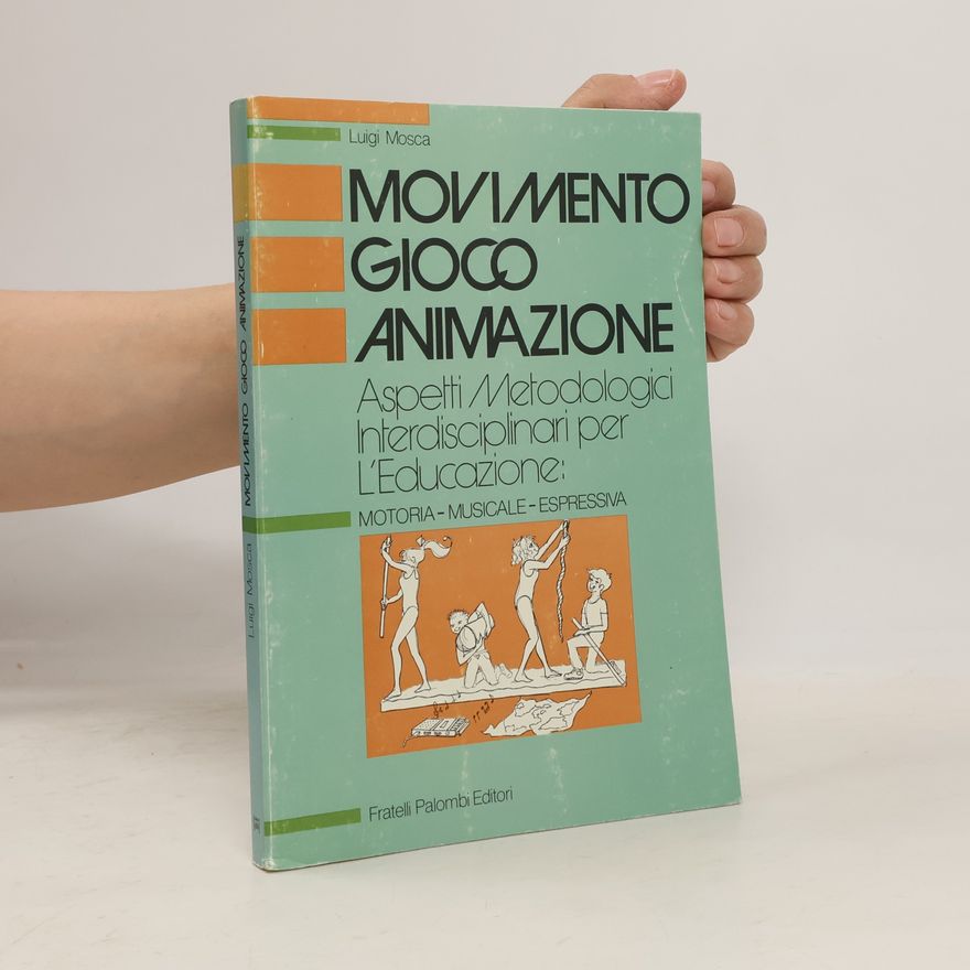 Luigi Mosca Movimento gioco animazione