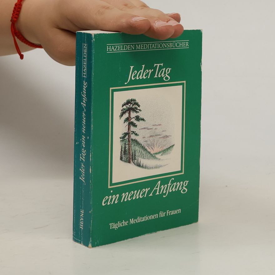 Autorenkollektiv Jeder Tag ein neuer Anfang