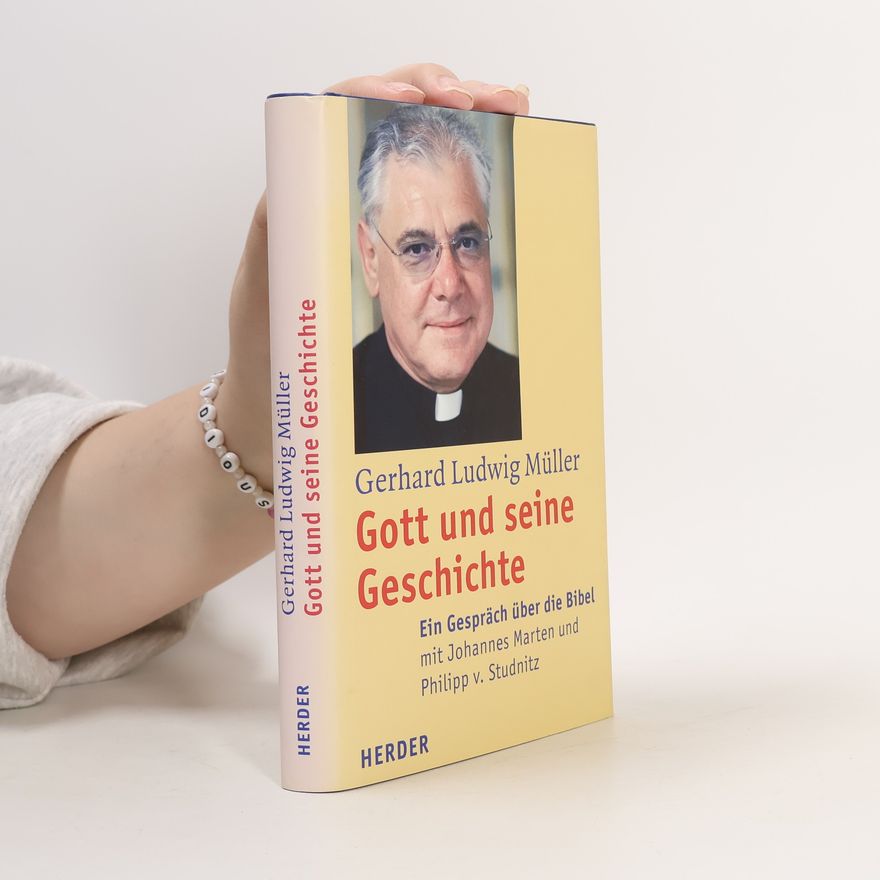 Gerhard Ludwig Müller Gott seine Geschichte