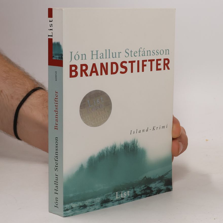Jón Hallur Stefánsson Brandstifter