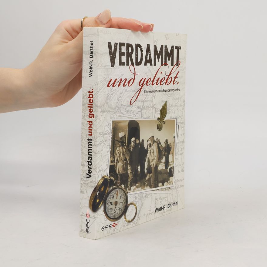 Wolf-R. Barthel Verdammt und geliebt