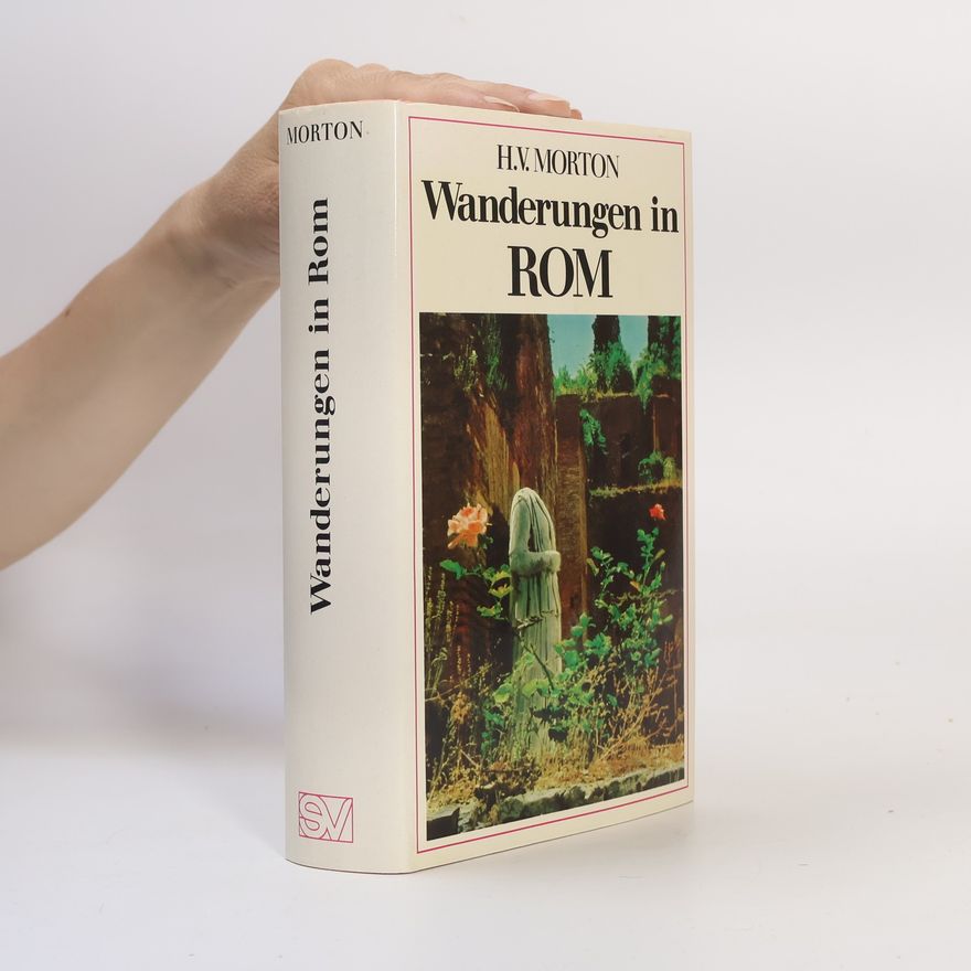 Henry V. Morton Wanderungen in Rom